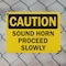 Signmission Sound Horn Proceed Slowly Caution Sign, Plastic, 10in W x 7in L, 2PK OS-2PACK-CS-P-710-L-19233 - alternate 2